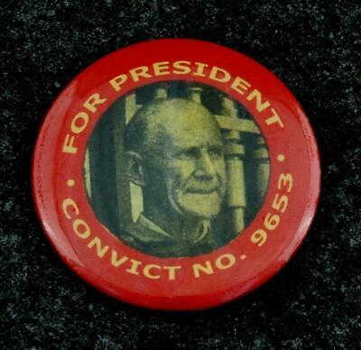 Eugene Debs For President Convict No. 9653 Pinback Button New Replica Repro