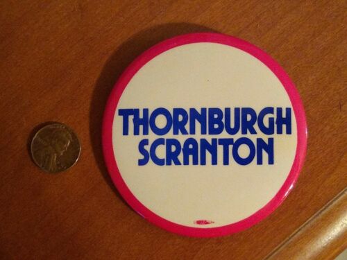 Thornburg Scranton Pin Button Large Pennsylvania Governor Campaign Republican