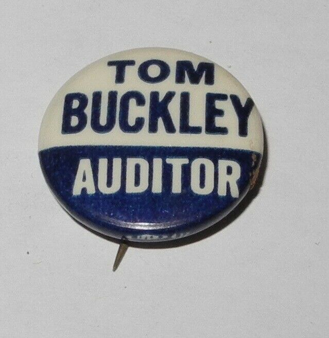 Thomas Buckley Massachusetts (d) State Auditor 1940-1964 Political Pin Button