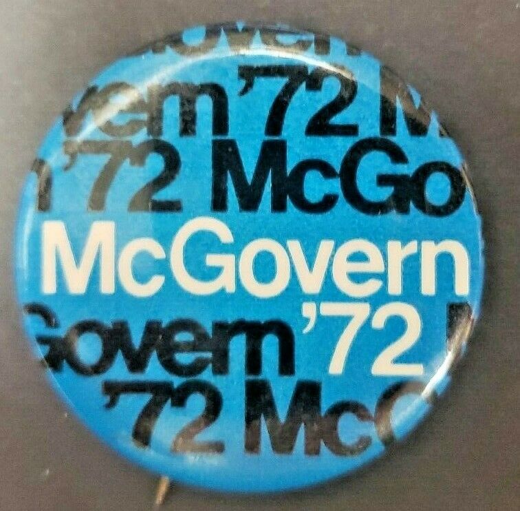 1972 George Mcgovern Pinback Button Political Pin  1.5" T2